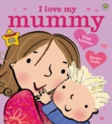 Image for I love my Mummy