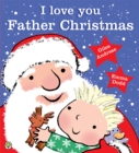 Image for I Love You, Father Christmas