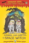 Image for Hansel and Gretel and the Space Witch