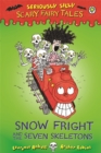 Image for Seriously Silly: Scary Fairy Tales: Snow Fright and the Seven Skeletons