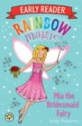 Rainbow Magic Early Reader: Mia the Bridesmaid Fairy by Meadows, Daisy cover image