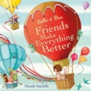 Image for Belle &amp; Boo Friends Make Everything Better