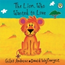 Image for The Lion Who Wanted To Love