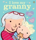 Image for I love my granny