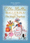 Image for Ella Bella Ballerina and the magic toyshop