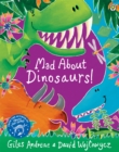 Image for Mad about dinosaurs!