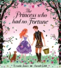 Image for The princess who had no fortune