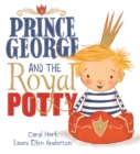 Image for Prince George and the Royal Potty