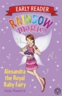 Image for Rainbow Magic Early Reader: Alexandra the Royal Baby Fairy