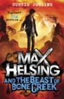 Image for Max Helsing and the Beast of Bone Creek