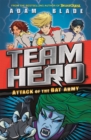 Image for Team Hero: Attack of the Bat Army