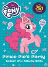 Image for My Little Pony: Pinkie Pie&#39;s Party Sticker and Activity Book