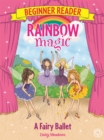 Image for Rainbow Magic Beginner Reader: A Fairy Ballet