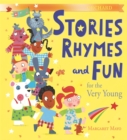 Image for Stories rhymes and fun for the very young