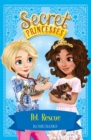 Image for Secret Princesses: Pet Rescue