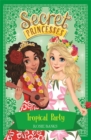 Image for Secret Princesses: Tropical Party