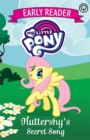 Image for My Little Pony Early Reader: Fluttershy&#39;s Secret Song