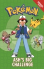 Image for The Official Pokemon Fiction: Ash&#39;s Big Challenge