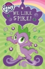 Image for Special Sales MLP levelled reader 6 : We Like Spike!