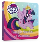 Image for My Little Pony: Twilight Sparkle to the Rescue