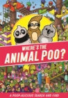 Image for Where&#39;s the Animal Poo? A Search and Find