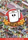 Image for Where&#39;s the toilet roll?  : a poo packed search and find