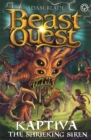 Image for Beast Quest: Kaptiva the Shrieking Siren