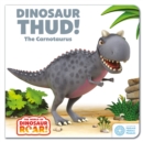 The World of Dinosaur Roar!: Dinosaur Thud! The Carnotaurus by Curtis, Peter cover image