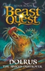 Image for Beast Quest: Dolrus the Spiked Destroyer : Series 32 Book 1