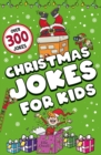 Image for Christmas Jokes for Kids : Over 300 festive jokes!
