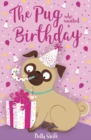 Image for The pug who wanted a birthday