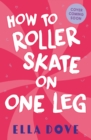 Image for How To Roller Skate on One Leg