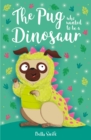 Image for The Pug who wanted to be a Dinosaur