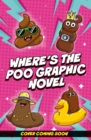 Image for Where&#39;s the Poo? The Graphic Novel