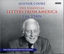 Image for Alistair Cooke: The Essential Letters from America: The 80s