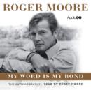 Image for My word is my bond  : the autobiography