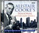 Image for Alistair Cooke&#39;s Seasonal Letters from America