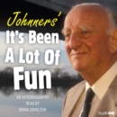 Image for Johnners&#39; it&#39;s Been a Lot of Fun
