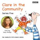 Image for Clare in the communitySeries 5 : Series 5