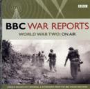 Image for World War Two on Air (BBC War Reports)