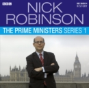 Image for Nick Robinson&#39;s The Prime Ministers Series 1