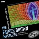 Image for The Father Brown Mysteries: The Blue Cross and Other Stories