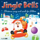 Image for Jingle Bells: Christmas Songs and Carols for Children