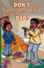 Image for Don&#39;t Embarrass Me Dad Fast Lane Green Fiction