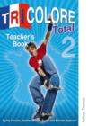 Image for Tricolore Total 2 Teacher&#39;s Book