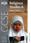 Image for AQA GCSE Religious Studies A - Islam: Ethics