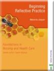Image for Foundations in Nursing and Health Care: Beginning Reflective Practice E-Book
