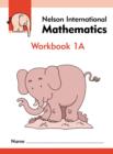 Image for Nelson international mathematics1A: Workbook