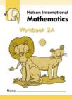 Image for Nelson International Mathematics Workbook 2A