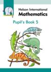 Image for Nelson international mathematicsPupil&#39;s book 5